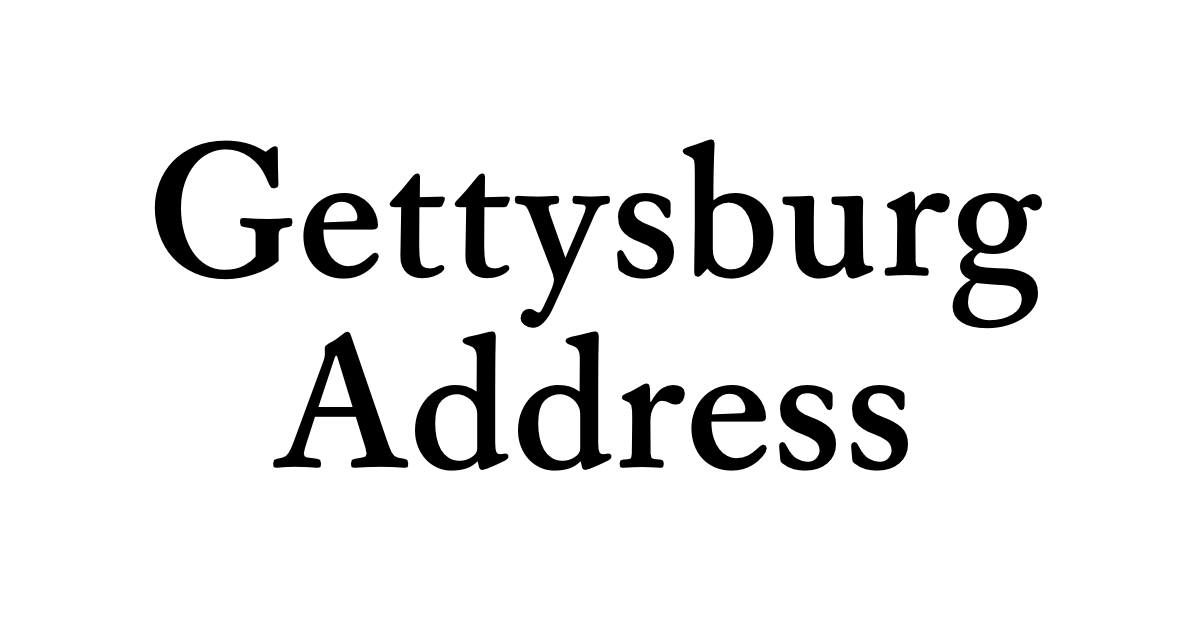 Gettysburg Address • Flowery Dictionary