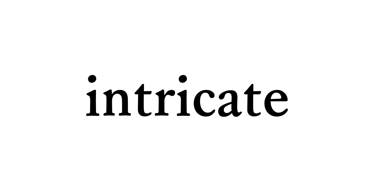 intricate • Flowery Dictionary